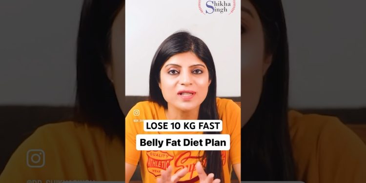 Belly Fat Diet Plan | Lose 10 Kg Fast #howtoloseweightfast #dietplantoloseweightfast #drshikhasingh