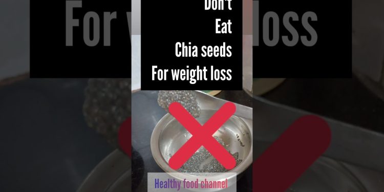 don't eat chia seeds for weight loss 😭 #shortsfeed