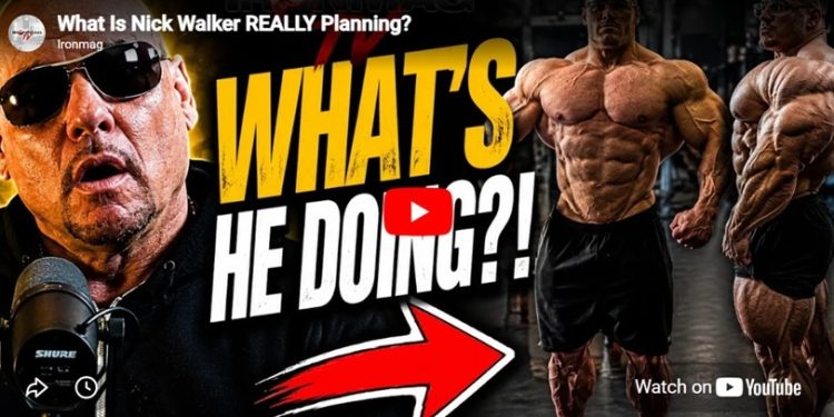What Is Nick Walker REALLY Planning? – IronMag Bodybuilding & Fitness Blog